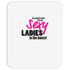 sexy ladies in the house Mousepad