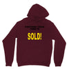 everything i touch turns to sold Unisex Hoodie