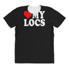 love my locs All Over Women's T-shirt
