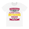 i never dreamed i'd grow up to be a super cool motocross mom but here All Over Women's T-shirt