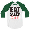 EAT SLEEP FORTNITE 3/4 Sleeve Shirt