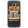 all men are created equal but only the best are born in september Samsung Galaxy S7 Edge