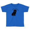 i caught the mouse Toddler T-shirt