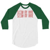 sleigh my name 3/4 Sleeve Shirt