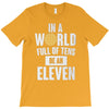 be an eleven T-Shirt