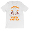 training to be the strongest super saiyan T-Shirt