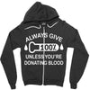 always give 100 percent Zipper Hoodie