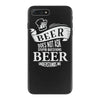 beer does not ask questions iPhone 7 Plus Case