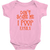 don't scare me i poop easily Baby Bodysuit