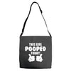 This Girl Pooped Today Adjustable Strap Totes