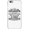 They Call Me Grandpa Because Partner in the Crime Makes Me Sound Like iPhone 6/6s Case