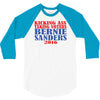 kicking ass taking voters bernie sanders for president 2016 3/4 Sleeve Shirt