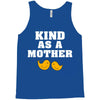 Kind As A Mother Tank Top