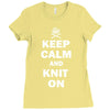 keep calm and knit on Ladies Fitted T-Shirt