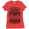 Real Kings Are Born On December 1 Ladies Fitted T-Shirt