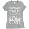 This 7 TH Grade Teacher Has An Amazing! Class Ladies Fitted T-Shirt