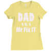 dad aka mr fix it Ladies Fitted T-Shirt