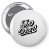 who cares Pin-back button
