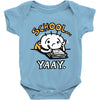 school...yaay! Baby Onesie