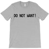do not want T-Shirt