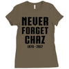 Never Forget Chaz Ladies Fitted T-Shirt