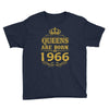 queens are born in 1966 Youth Tee