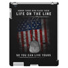 Honor Those Who Place Their Life on the Line so you can Live Yours iPad 3 and 4 Case