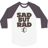 sad but rad girls 3/4 Sleeve Shirt