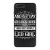 And 8th Day God Look Down So God Made A Leo Girl iPhone 7 Plus Case