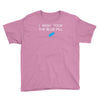 i wish i took the blue pill Youth Tee