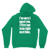 sorry for being right funny joke Unisex Hoodie