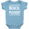 beach please Baby Onesie
