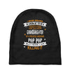 Super Cool Granddaughter Of A Freaking Awesome Pop Pop Baby Beanies