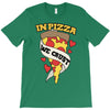 in pizza we crust T-Shirt