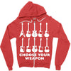 choose your weapon funny Zipper Hoodie