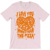 pizza! T-Shirt