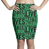 drunk lives matter Pencil Skirts