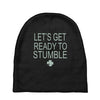 let's get ready to stumble Baby Beanies