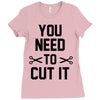 you need to cut it Ladies Fitted T-Shirt