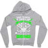 Want To Know If There Is L fe After Death Mess With My Brother And Fin Zipper Hoodie