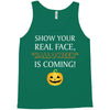 show your real face, halloween is coming Tank Top