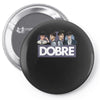 Dobre Twins Pin-back button