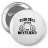 This Girl Loves Her Boyfriend Pin-back button