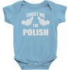 trust me i'm polish Baby Onesie