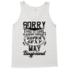 This Girl Is Taken By A Super Sexy May Boyfriend Tank Top