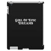 Girl Of Epic Dreams iPad 3 and 4 Case