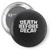 death before decaf (2) Pin-back button