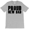 proud new dad T-Shirt