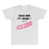 never mind the bulldogs All Over Men's T-shirt