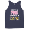 pretty in pink dangerous in camo Tank Top
